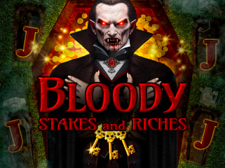 Bloody Stakes and Riches