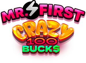 Mr. First Crazy 100 Bucks